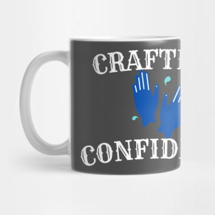 Crafting confidence Mug
